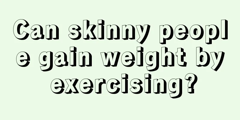 Can skinny people gain weight by exercising?