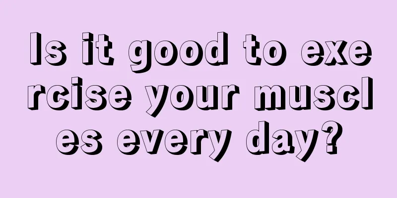 Is it good to exercise your muscles every day?