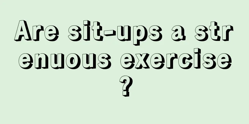 Are sit-ups a strenuous exercise?