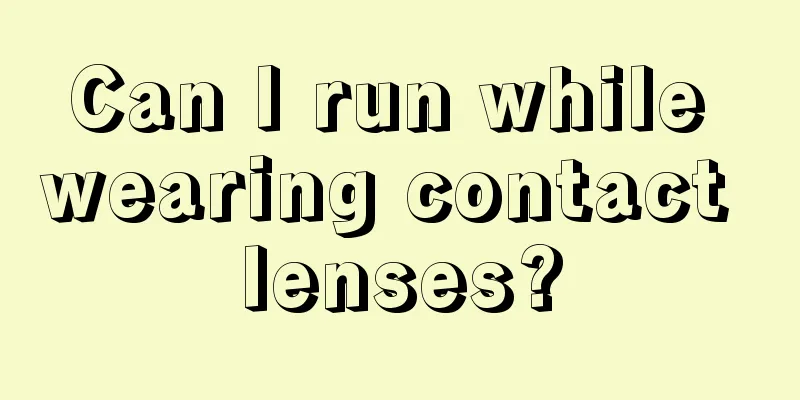 Can I run while wearing contact lenses?