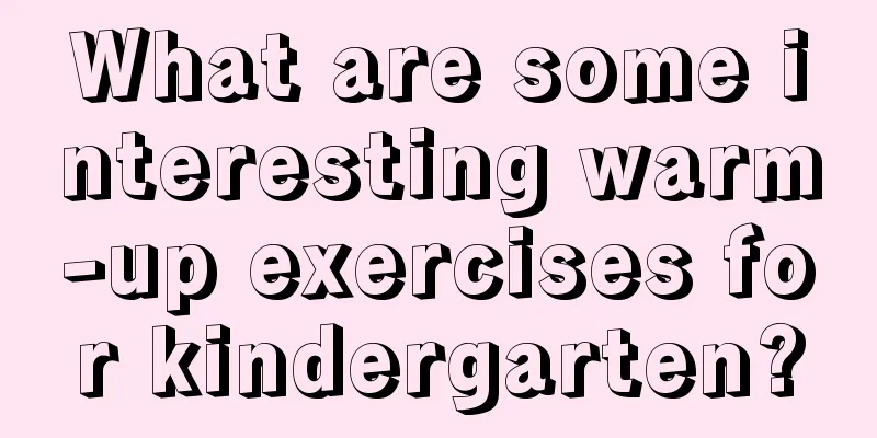 What are some interesting warm-up exercises for kindergarten?