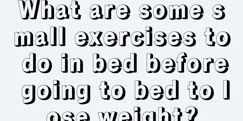 What are some small exercises to do in bed before going to bed to lose weight?