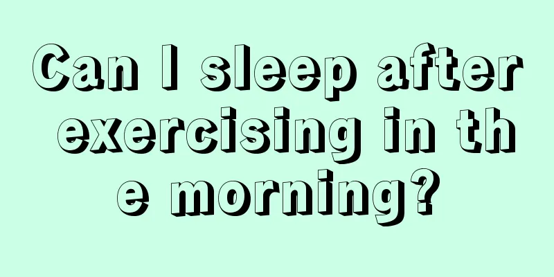 Can I sleep after exercising in the morning?