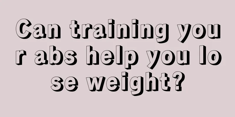 Can training your abs help you lose weight?