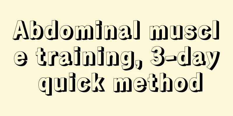 Abdominal muscle training, 3-day quick method