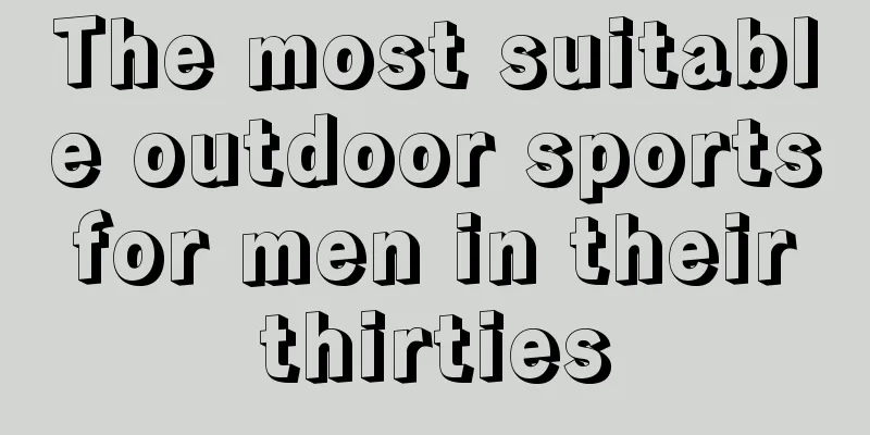 The most suitable outdoor sports for men in their thirties
