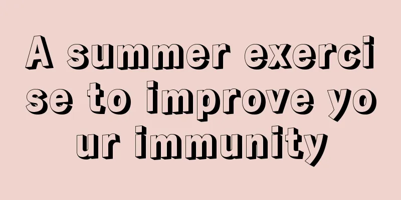A summer exercise to improve your immunity