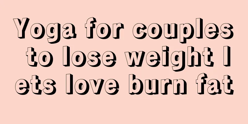 Yoga for couples to lose weight lets love burn fat