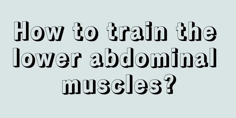 How to train the lower abdominal muscles?