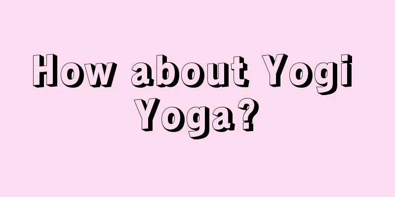 How about Yogi Yoga?
