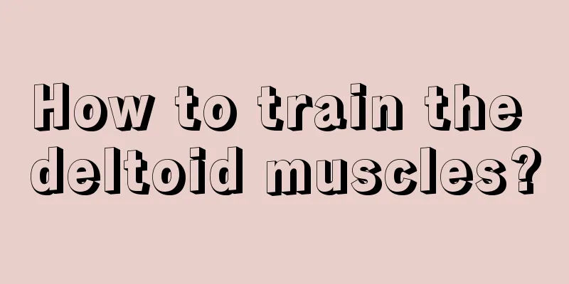 How to train the deltoid muscles?