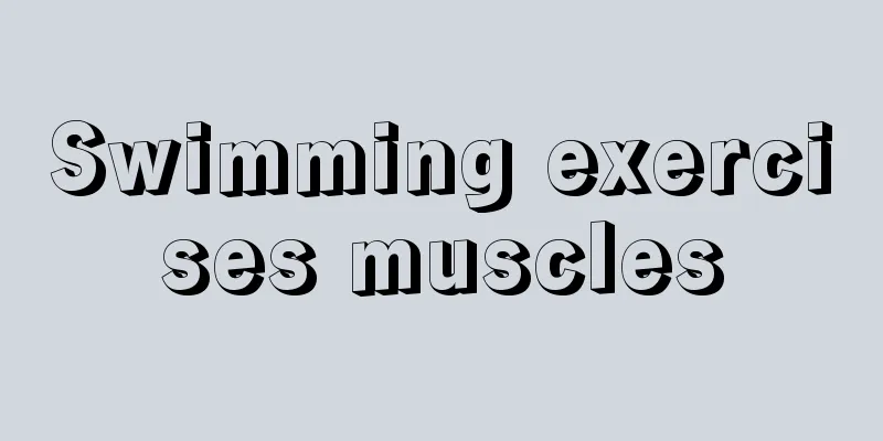 Swimming exercises muscles