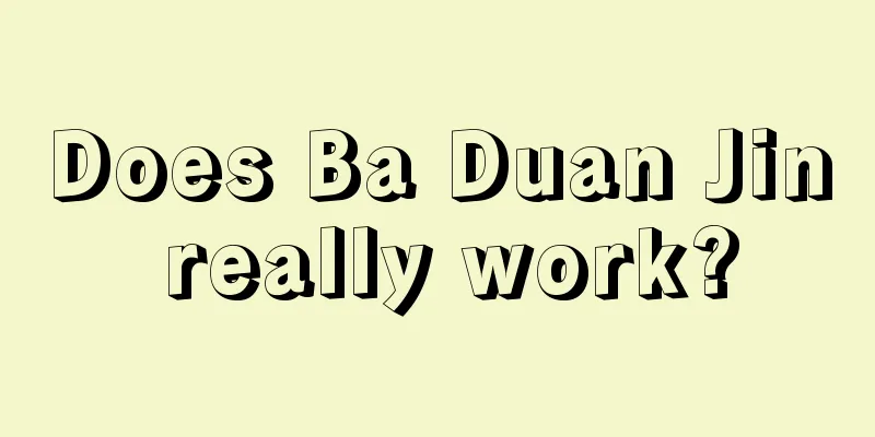 Does Ba Duan Jin really work?