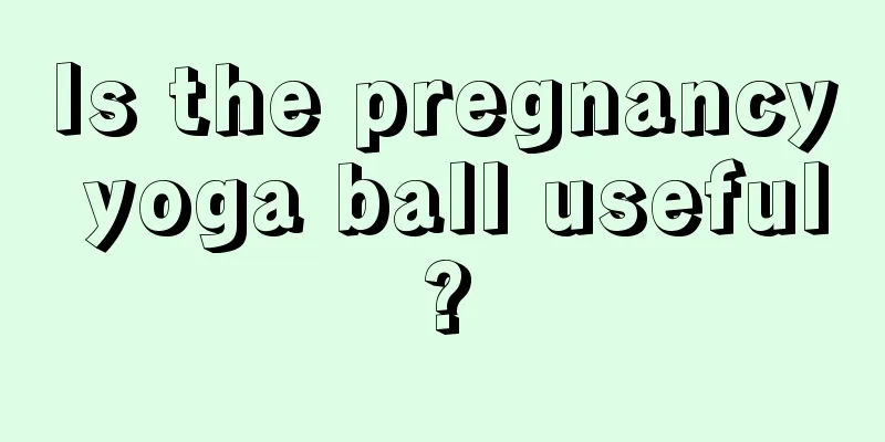 Is the pregnancy yoga ball useful?