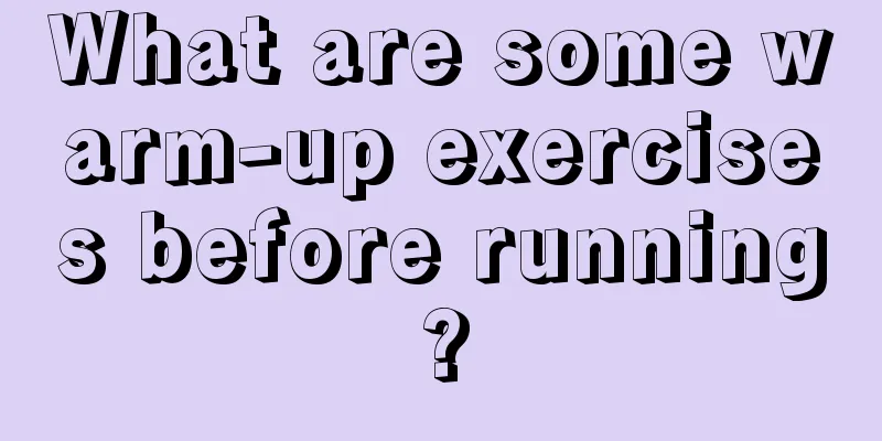 What are some warm-up exercises before running?