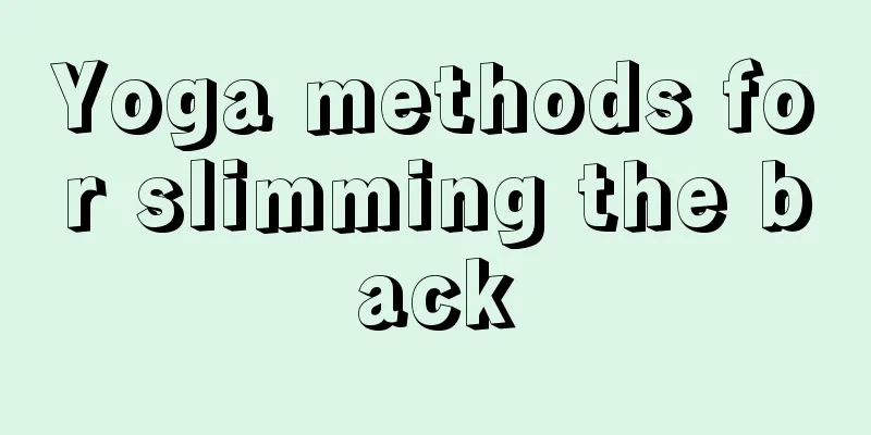 Yoga methods for slimming the back