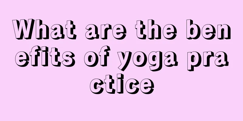 What are the benefits of yoga practice