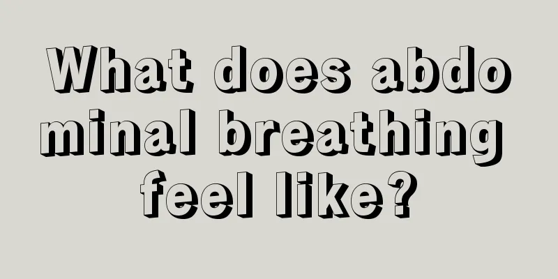 What does abdominal breathing feel like?