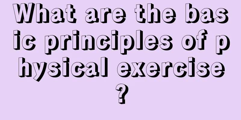 What are the basic principles of physical exercise?