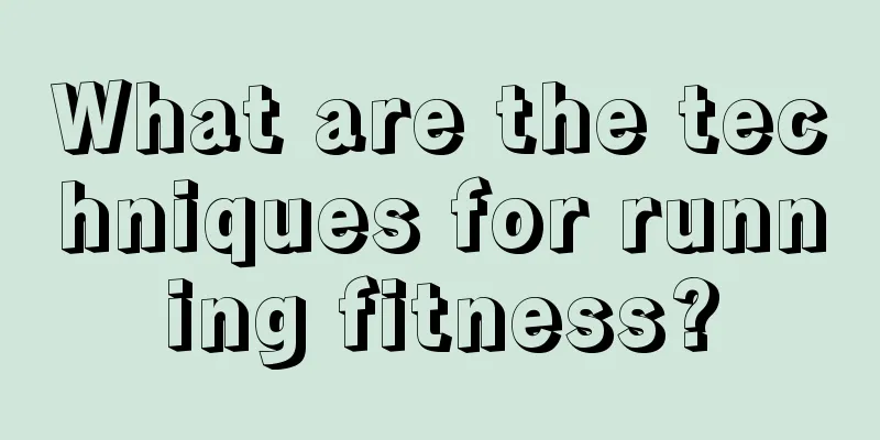 What are the techniques for running fitness?