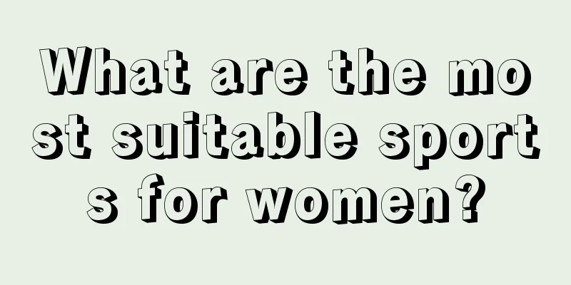 What are the most suitable sports for women?