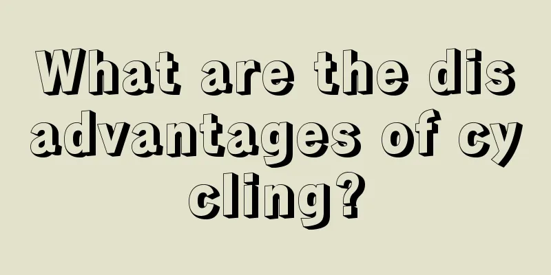 What are the disadvantages of cycling?