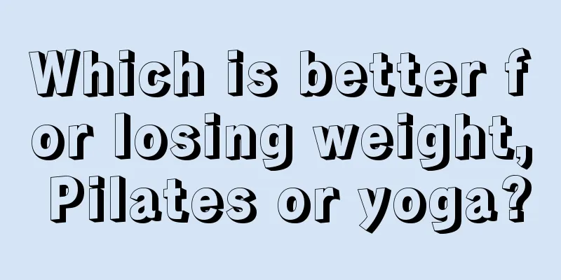 Which is better for losing weight, Pilates or yoga?