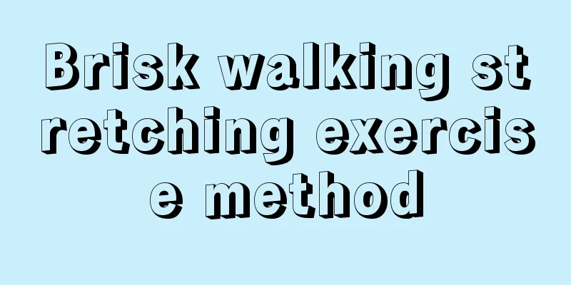 Brisk walking stretching exercise method