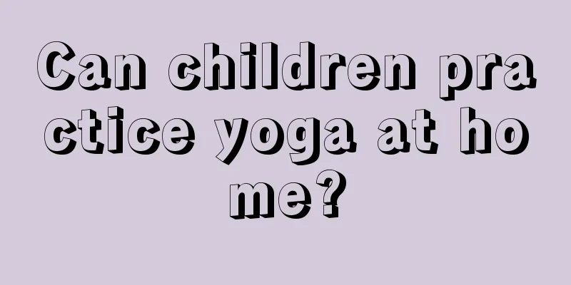 Can children practice yoga at home?