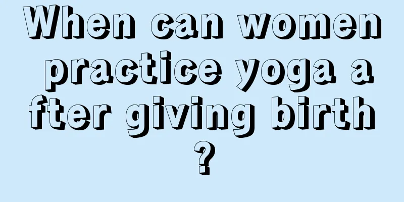 When can women practice yoga after giving birth?