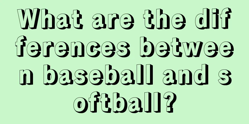 What are the differences between baseball and softball?