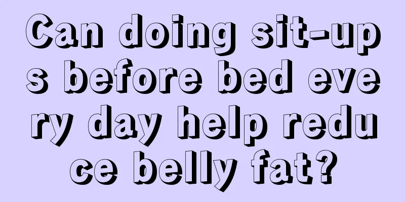 Can doing sit-ups before bed every day help reduce belly fat?