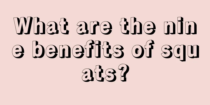 What are the nine benefits of squats?