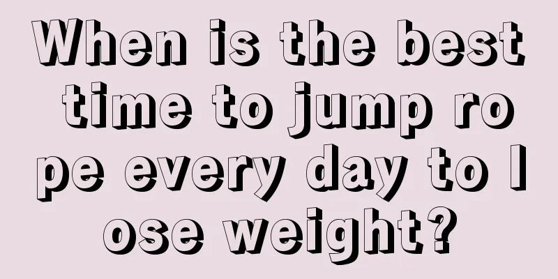 When is the best time to jump rope every day to lose weight?