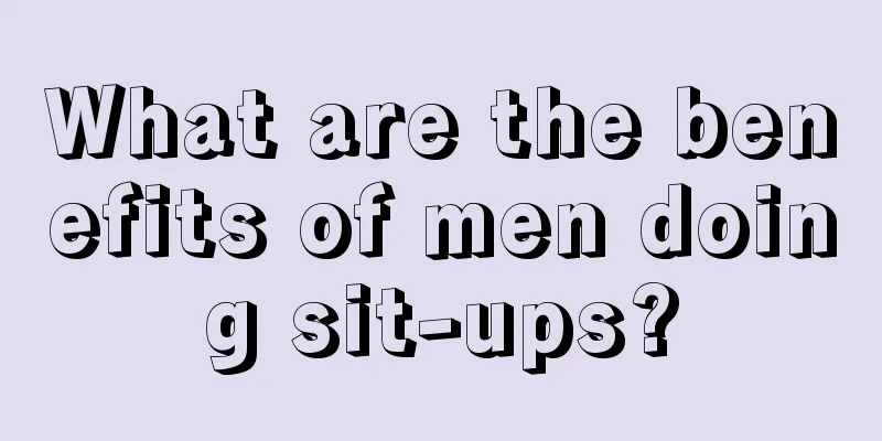 What are the benefits of men doing sit-ups?