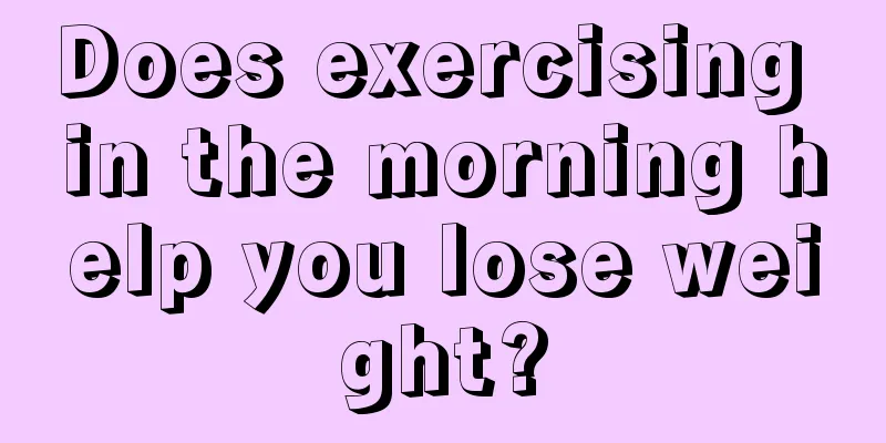 Does exercising in the morning help you lose weight?