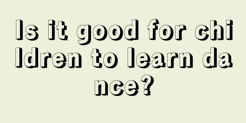 Is it good for children to learn dance?