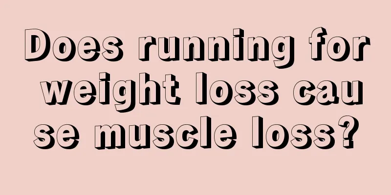 Does running for weight loss cause muscle loss?