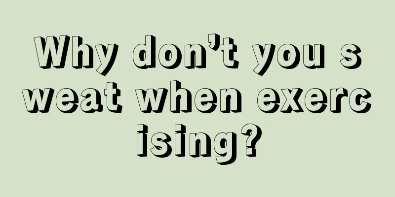 Why don’t you sweat when exercising?
