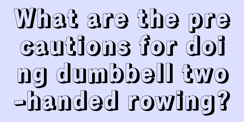 What are the precautions for doing dumbbell two-handed rowing?