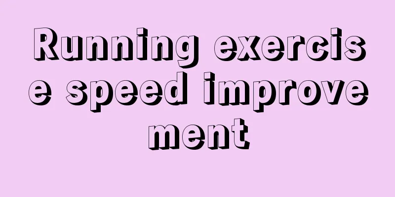 Running exercise speed improvement