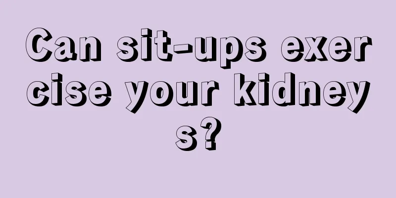 Can sit-ups exercise your kidneys?