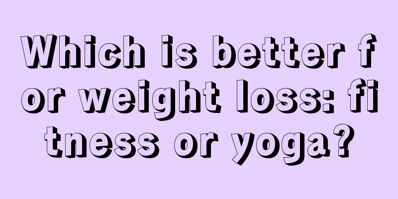 Which is better for weight loss: fitness or yoga?