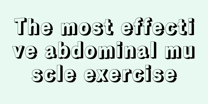 The most effective abdominal muscle exercise