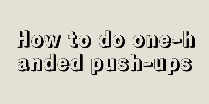 How to do one-handed push-ups