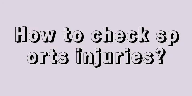 How to check sports injuries?