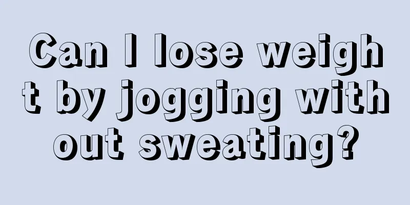 Can I lose weight by jogging without sweating?