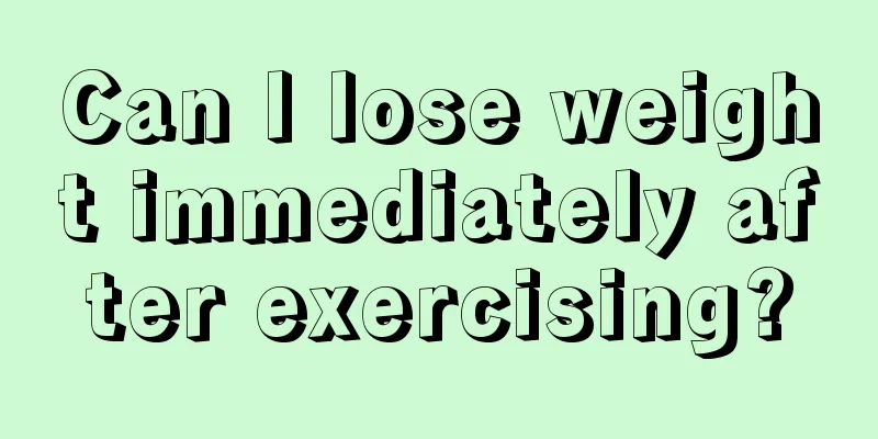 Can I lose weight immediately after exercising?