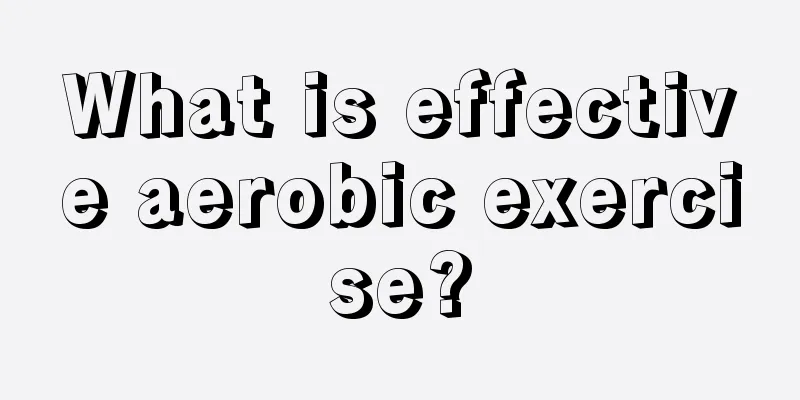 What is effective aerobic exercise?