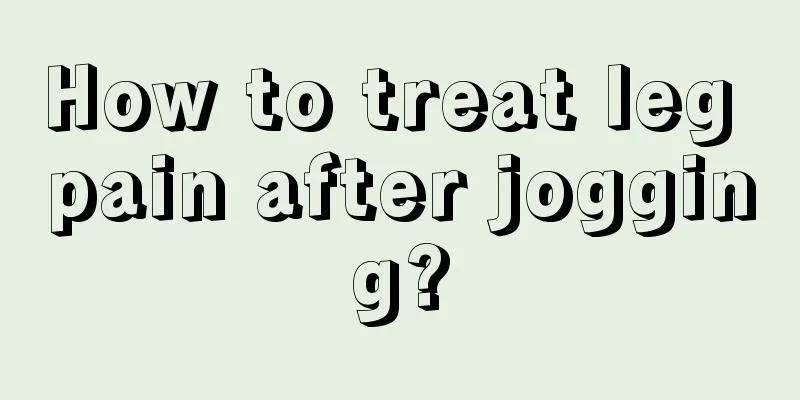 How to treat leg pain after jogging?